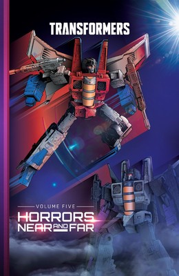 Transformers, Vol. 5: Horrors Near and Far (Transformers (2019)) by Ruckley