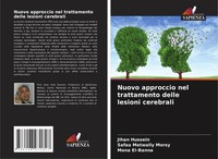 Jihan Hussein (U. A.) | Nuovo Approccio Nel Trattamento Delle Lesioni Cerebrali