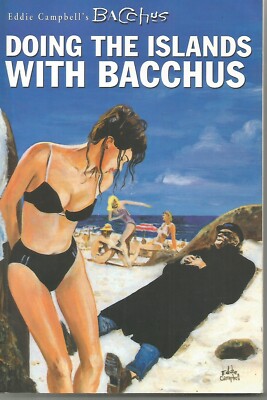Eddie Campbell's Bacchus Book 3: Doing the Islands with Bacch (Softcover, 2002)
