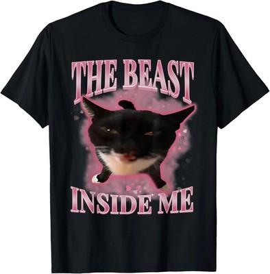 The Beast Inside Me Cute Silly Cat Meme Funny Cats Humor T-Shirt