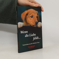 Wenn die Liebe fehlt... Nachrichten aus der Welt der Tiere  |  kolektiv