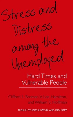 Clifford L. Broman (u. a.) | Stress and Distress among the Unemployed | Buch