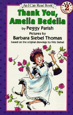 Thank You, Amelia Bedelia (I Can Read Book Level 2) by Parish, Peggy
