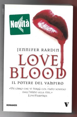 JENNIFER RARDIN - Love Blood Die Macht des Vampirs - NEWTON COMPTON 2010