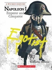 Napoleon: Emperor and Conqueror by Heuston, Kimberly Burton