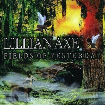 LILLIAN AXE - FIELDS OF YESTERDAY CD BRAND NEW/RARE/BONUS TRACKS!