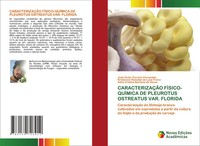 CaracterizaÇÃO FÍSICO-QUÍMICA De Pleurotus Ostreatus Var. Florida Taschenbuch