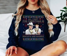 All I Want For Christmas Is Biscuits and Whores Sweatshirt, Movie Sweatshirt