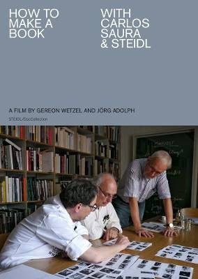 How to Make a Book with Carlos Saura & Steidl, Ger