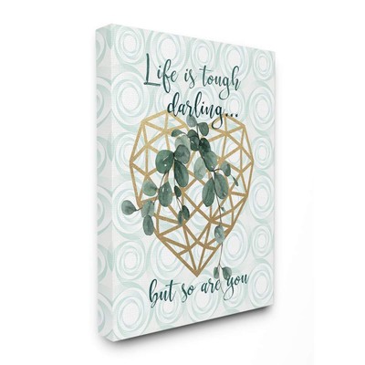 Life is Tough But So are You Eucalyptus Plant in Geo Heart Planter Canvas Wal...