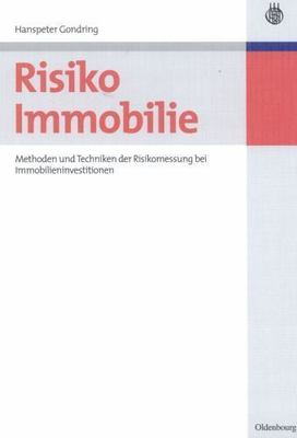 Risiko Immobilie : Methoden Und Techniken Der Risikomessung Bei Immobilieninv...