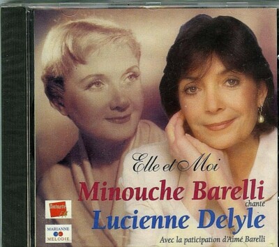 MINOUCHE BARELLI LUCIENNE DELYLE CD (NEU/SEALED) ELLE & MOI (MARIANNE MELODIE)