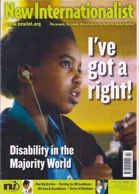 new internationalist-NOV 2005-DISABILITY IN THE MAJORITY WORLD-I'VE GOT A RIGHT!