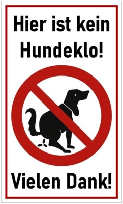   Kunststoffschild - Kein Hundeklo - 200x120 250x150 - Hinweis Warn Schild