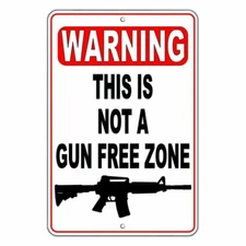 Warning This Is Not A Gun Free Zone Metal Sign security nra shot trespass SSG003