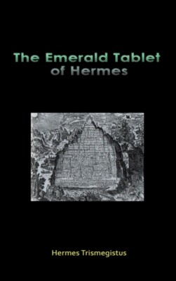 Trismegistus - Emerald Tablet of - New hardback or cased book - 40 - X555z