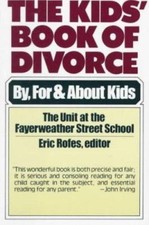 The Kids' Book of Divorce: By, For and About Kids