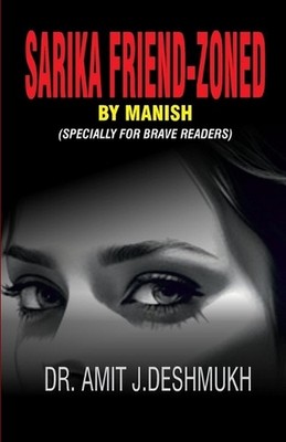 SARIKA FRIEND - ZONED by Dr Amit Deshmukh Jayant Paperback Book