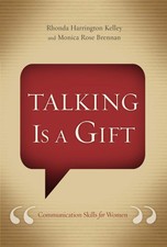 Talking Is a Gift: Communication Skills for W...