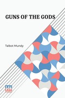 Talbot Mundy | Guns Of The Gods | Taschenbuch | Englisch (2024) | Lector House