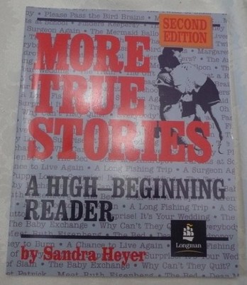More True Stories: A High-Beginning Reader, Second Edition - ACCEPTABLE