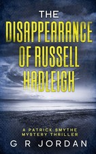 The Disappearance of Russell Hadleigh: A Patrick Smythe Mystery 