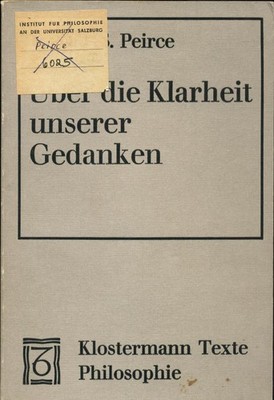 Über die Klarheit unserer Gedanken How to Make our Ideas Clear Peirce, Charles S