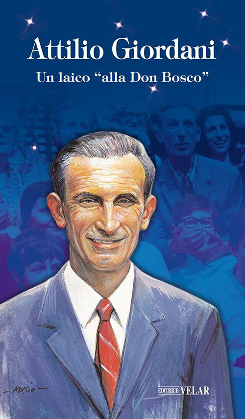 Attilio Giordani. Un Laico «Alla Don Bosco» -  - 2022