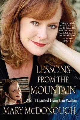 Lessons From The Mountain: What I Learned from Erin Walton by Mary McDonough (En