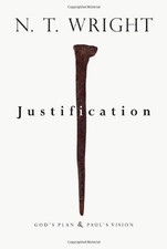 JUSTIFICATION: GOD'S PLAN & PAUL'S VISION By N. T. Wright - Hardcover **Mint**