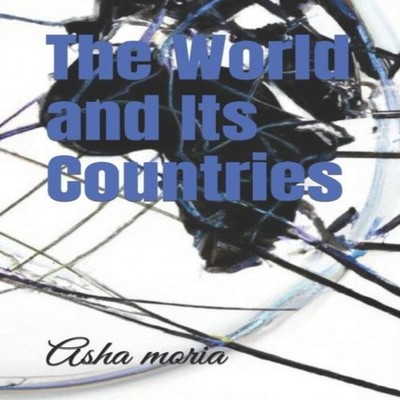 The World and Its Countries Asha Moria Paperback Amazon Digital S