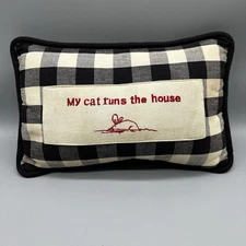 Cat Lover Pillow Pet Quotes Novelty “My Cat Runs The House” Mouse 11"x7"