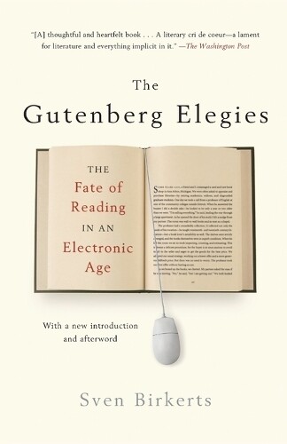 S. Birkets The Gutenberg Elegies (taschenbuch)