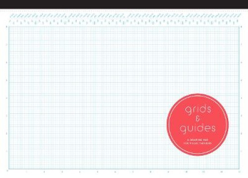 Grids & Guides Drawing Pad (Grids & Guides) by Princeton Architectural Press