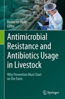 Benno Ter Kuile | Antimicrobial Resistance And Antibiotics Usage In Livestock