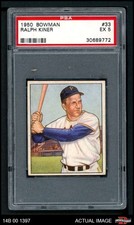 1950 Bowman #33 Ralph Kiner Pirates HOF PSA 5 - EX