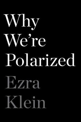 Ezra Klein Why We'Re Polarized (Taschenbuch)