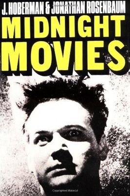 MIDNIGHT MOVIES (DA CAPO ) By J. Hoberman & Jonathan Rosenbaum **Excellent**