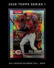 Will Benson 2026 Topps Series 1 Rainbow Foil #171 Cincinnati Reds Baseball Card