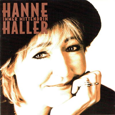 (CD) Hanne Haller - Immer Mittendrin - Du Bist Der Beginn  (1993) 