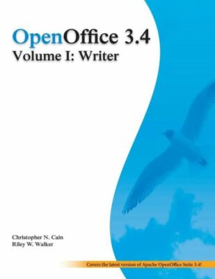 Openoffice 3 4 Volume I: Writer: Black And White
