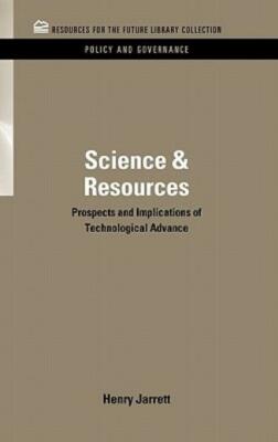 Science & Resources: Prospects And Implications Of Technological Advance