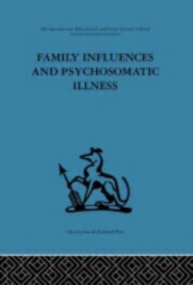 Family Influences And Psychosomatic Illness, Hardcover by Goldberg, E. M. (ED...