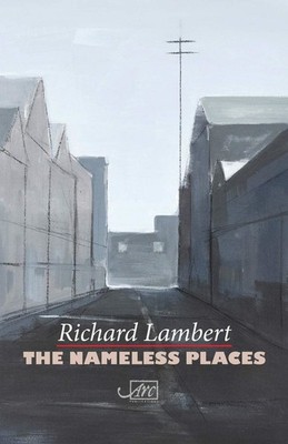 The Nameless Places [Paperback] Richard Lambert
