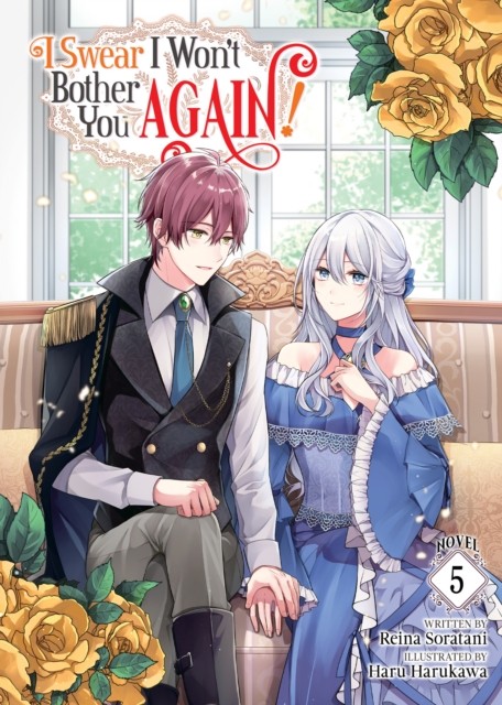 I Swear I Wont Bother You Again Light Novel Vol. 5 by Reina Soratani PAPERBACK