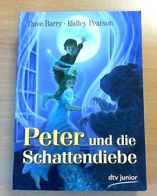 Peter und die Schattendiebe - Dave Barry/Ridley Pearson 2009 (Gut bis sehr gut)