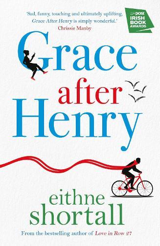Eithne Shortall Grace After Henry (taschenbuch)