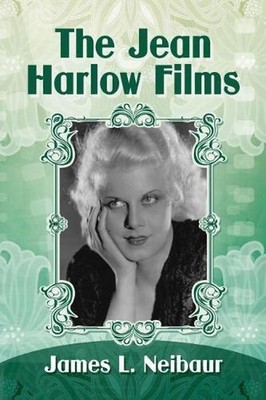The Jean Harlow Films by James L. Neibaur (English) Paperback Book