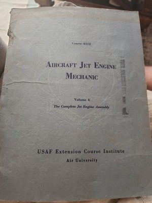 AIRCRAFT JET ENGINE MECHANIC COURSE 4312 VOLUME 4 USAF
