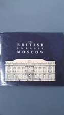 The British Embassy Moscow, Kathleen Berton, Privately Published,